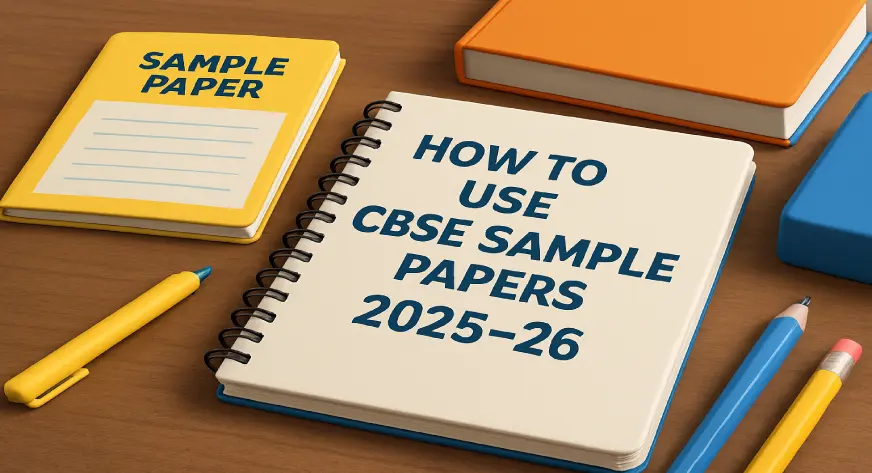 How to use cbse sample papers